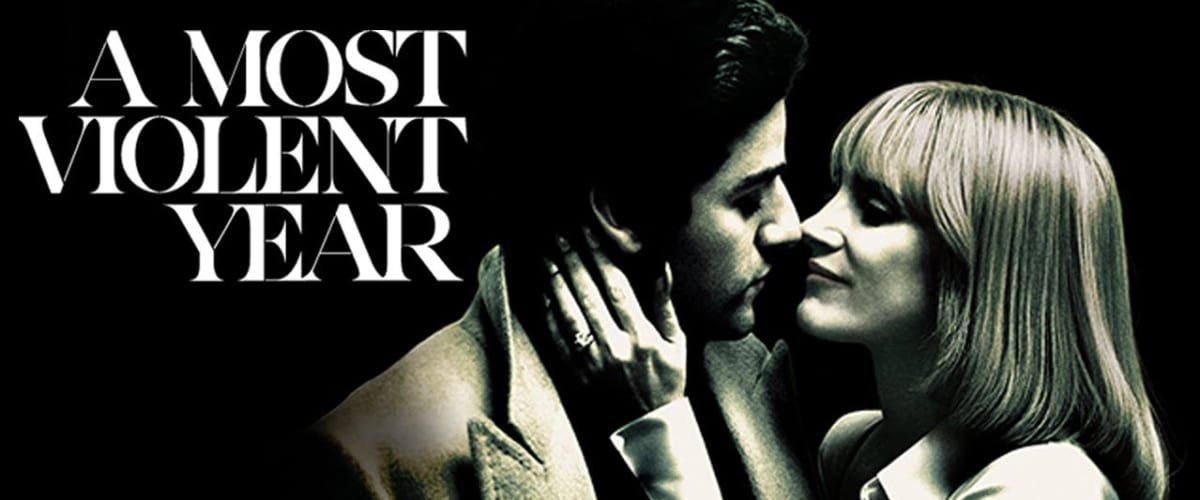 Watch A Most Violent Year