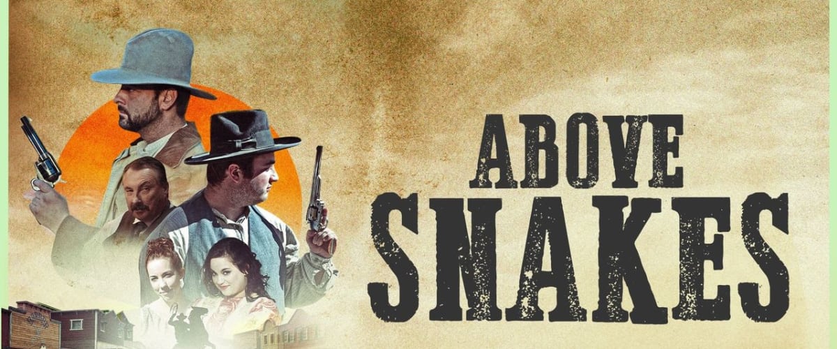 Watch Above Snakes