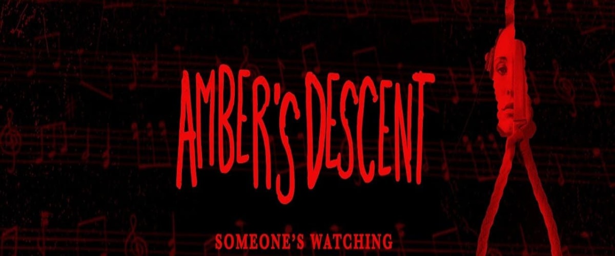 Watch Amber's Descent