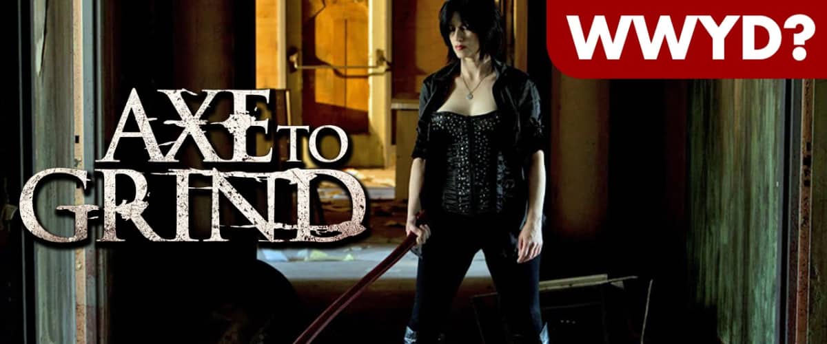 Axe To Grind