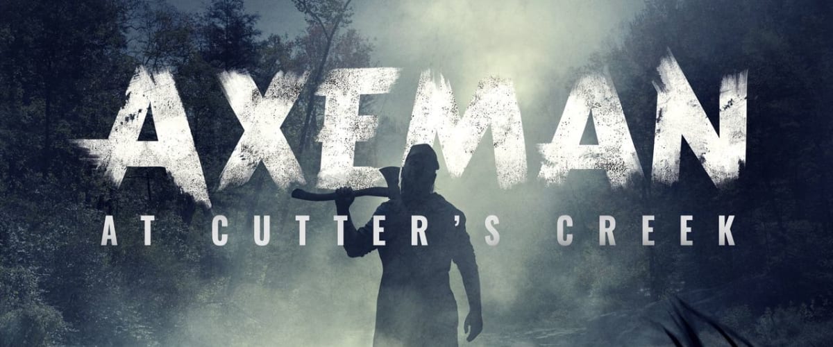 Watch Axeman at Cutters Creek