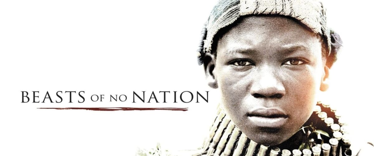 Beasts of No Nation