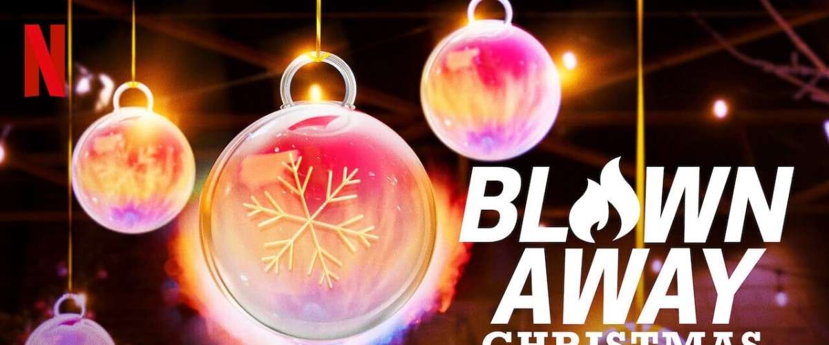 Watch Blown Away: Christmas - Season 1