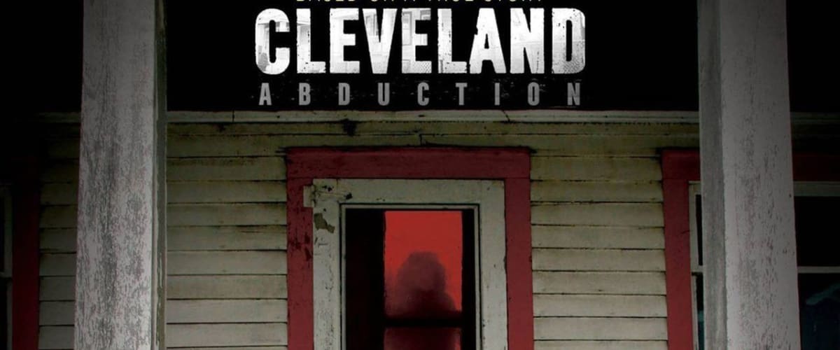 Watch Cleveland Abduction