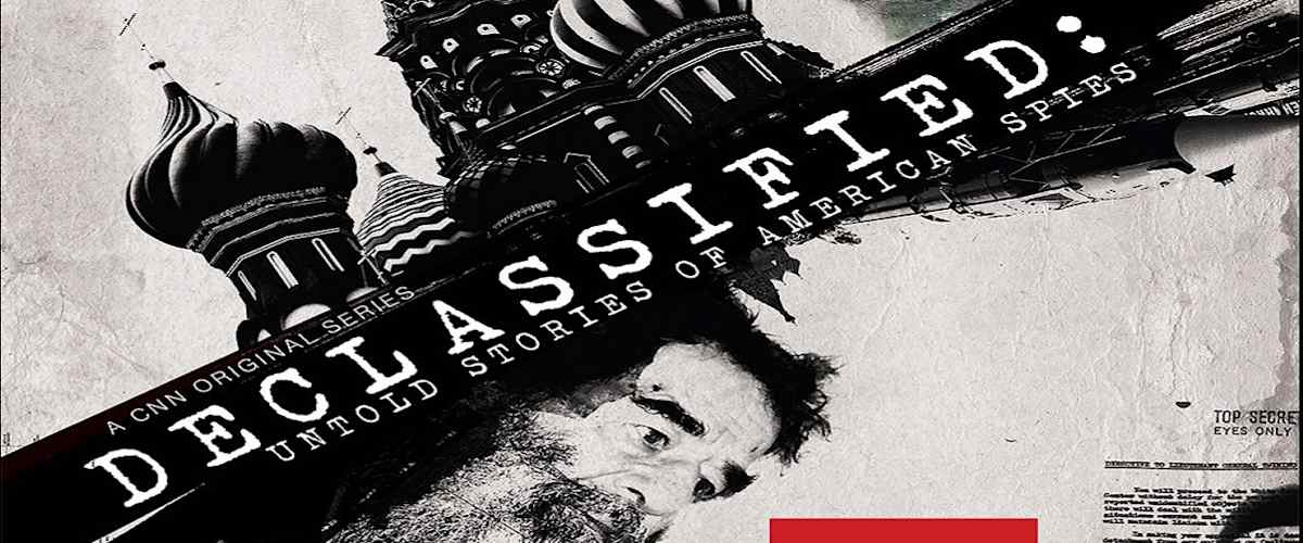 Declassified-Untold Stories Of American Spies - Season 02