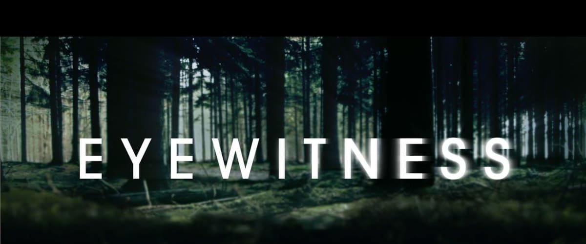 Watch Eyewitness - Season 1