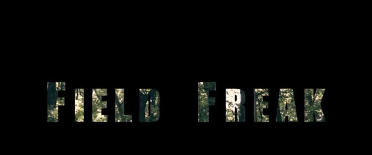 Watch Field Freak