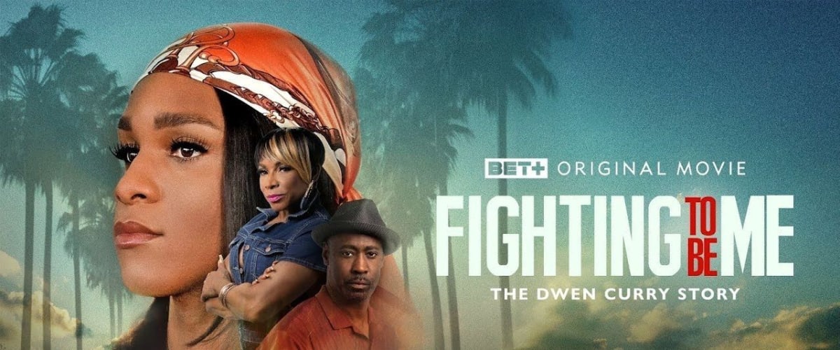 Watch Fighting to Be Me: The Dwen Curry Story