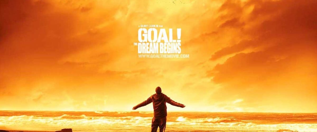 Watch Goal! The Dream Begins