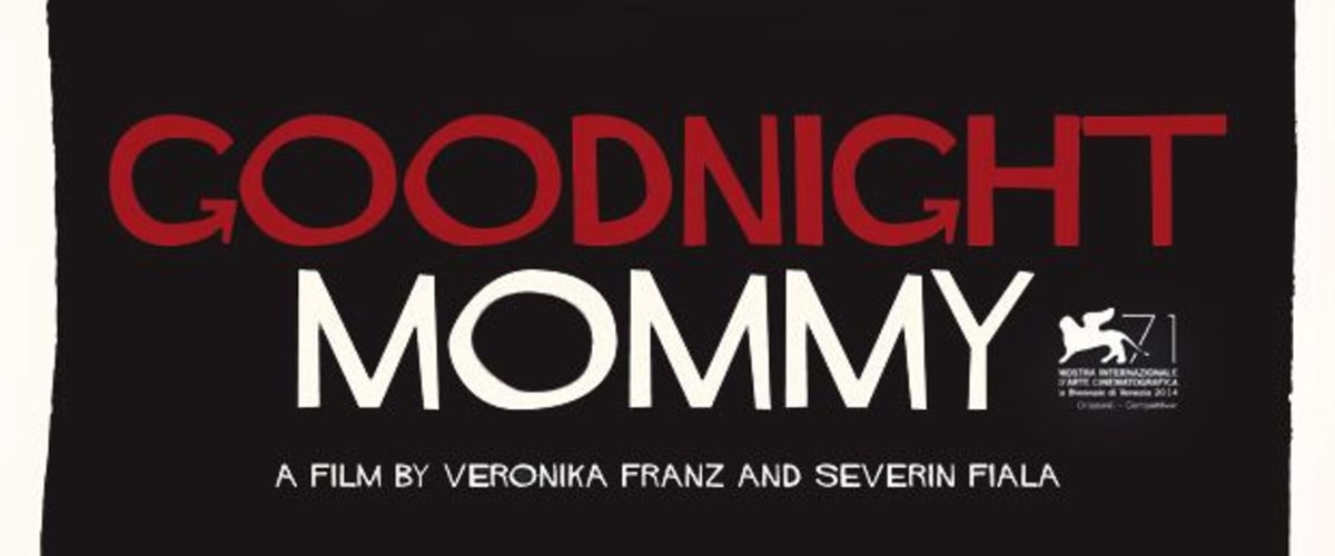 Watch Goodnight Mommy