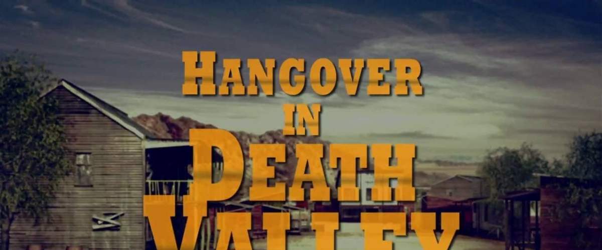 Watch Hangover in Death Valley