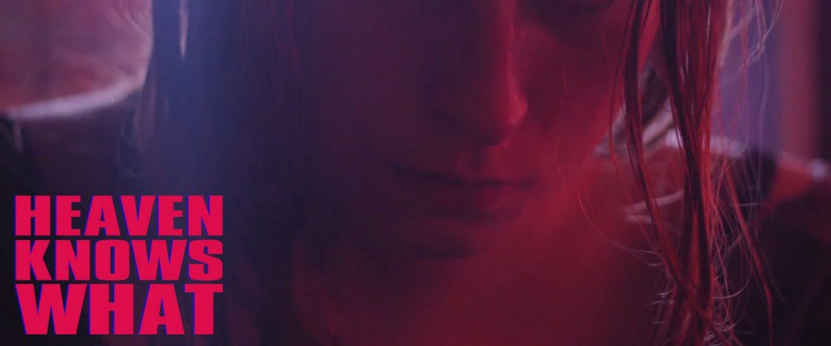 Watch Heaven Knows What