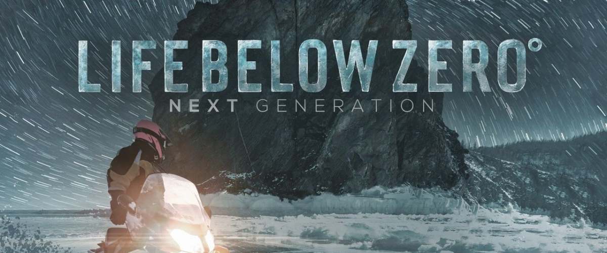 Life Below Zero: Next Generation - Season 3