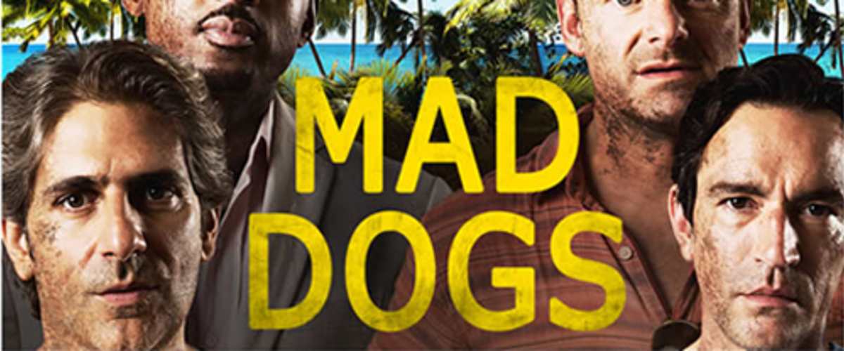 Mad Dogs (UK) - Season 1