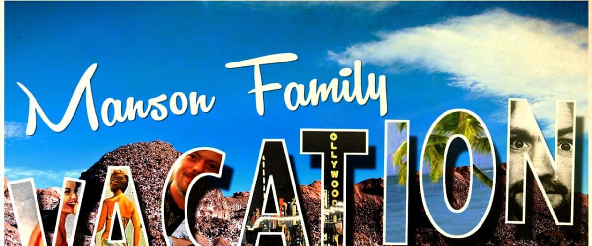 Watch Manson Family Vacation