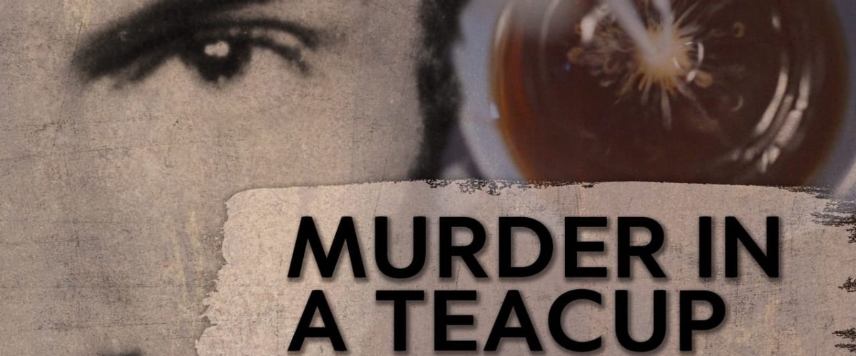 Watch Murder in a Teacup