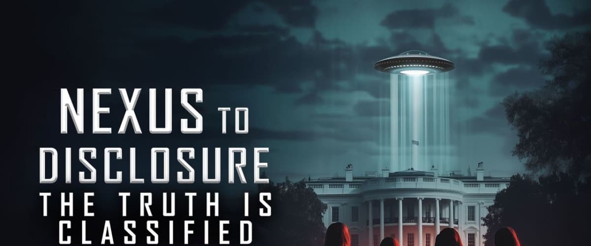 Watch Nexus to Disclosure the Truth Is Classified