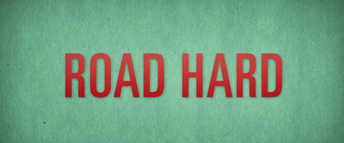 Road Hard