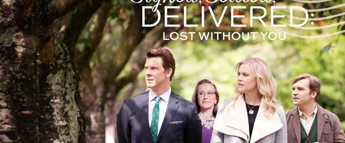 Watch Signed, Sealed, Delivered: Lost Without You