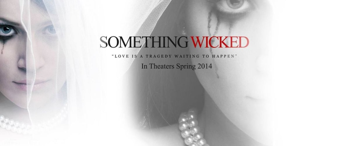 Watch Something Wicked