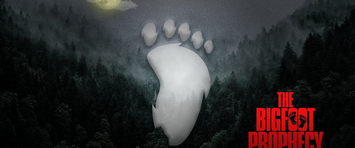 Watch The Bigfoot Prophecy