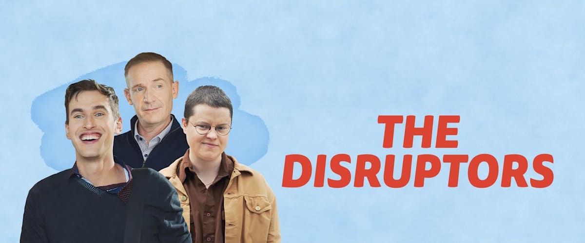 The Disruptors