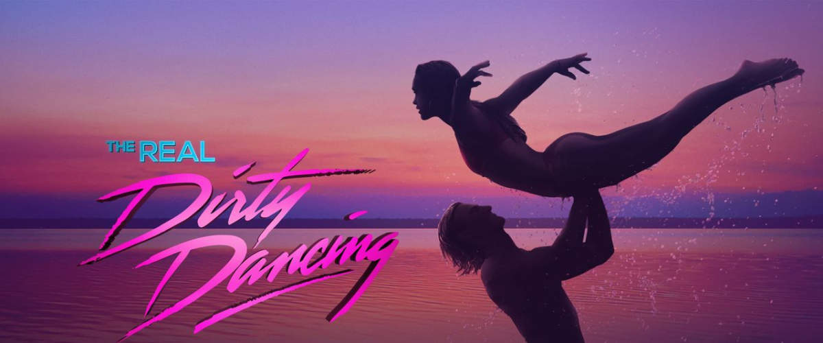 The Real Dirty Dancing - Season 1