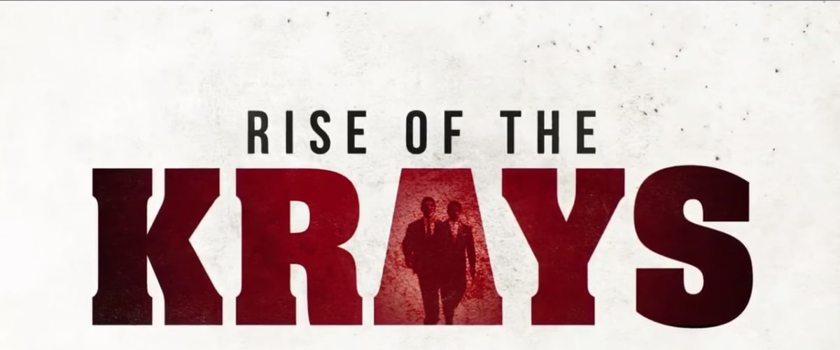 The Rise of the Krays