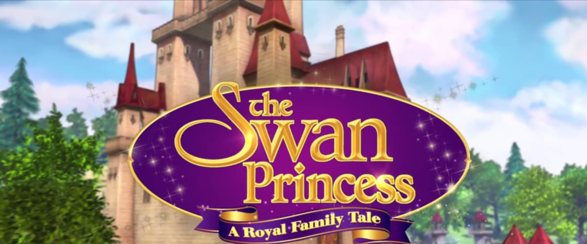 Watch The Swan Princess: A Royal Family Tale
