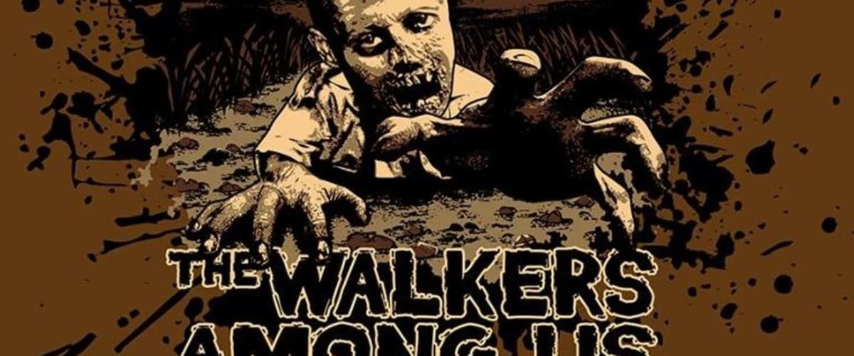 Watch The Walkers Among Us