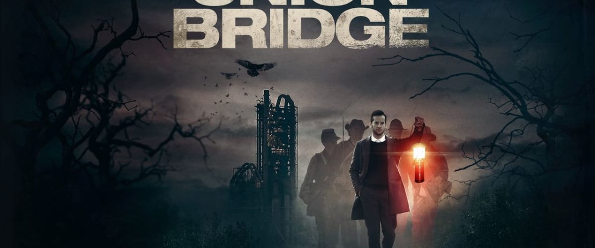 Watch Union Bridge
