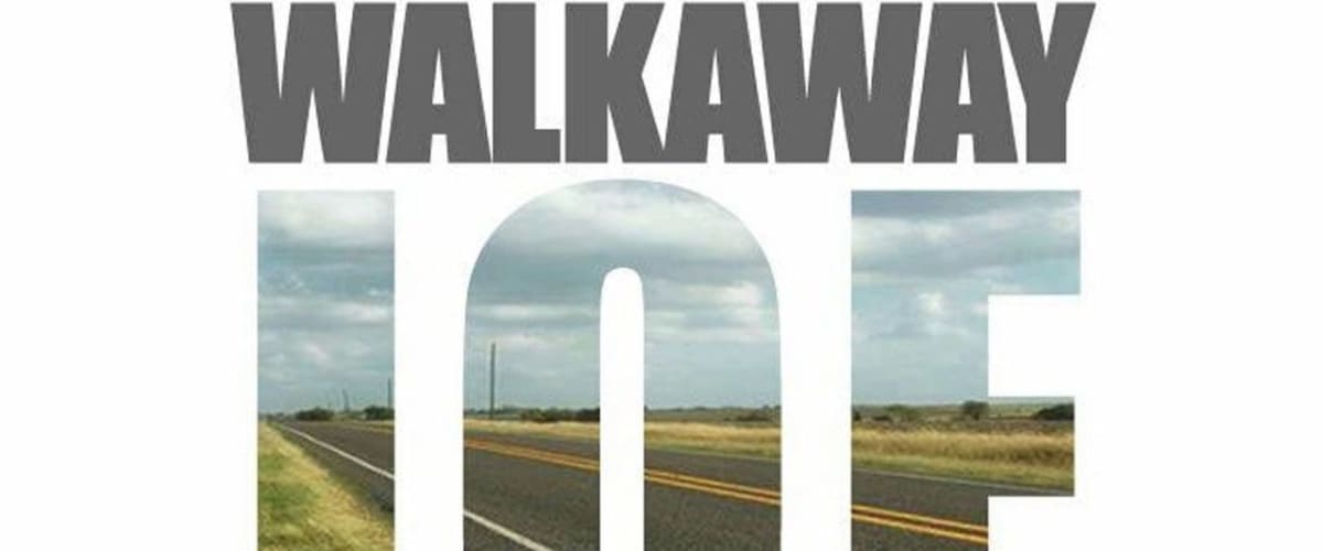 Walkaway Joe