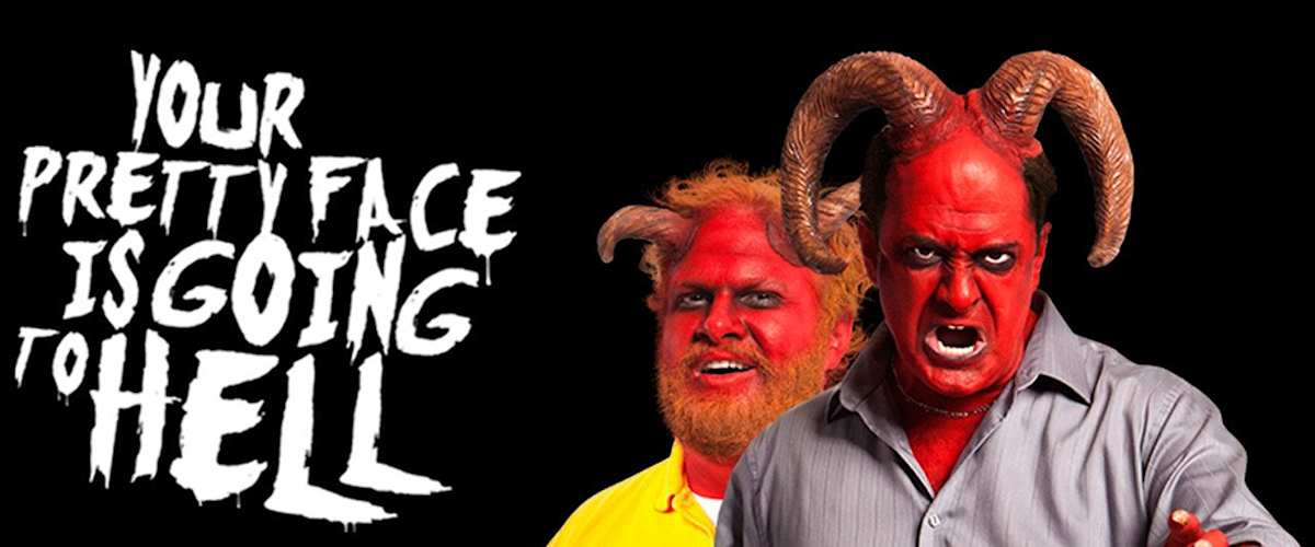 Watch Your Pretty Face is Going to Hell - Season 02