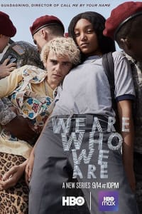 We Are Who We Are - Season 1