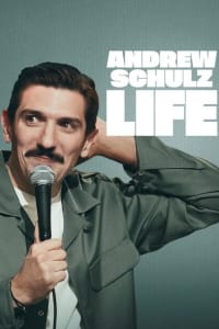 Andrew Schulz: Life