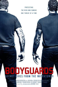 Bodyguards: Secret Lives from the Watchtower