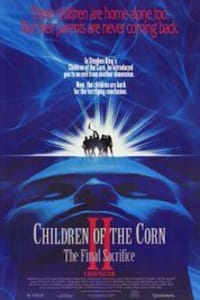 Children of the Corn 2: The Final Sacrifice