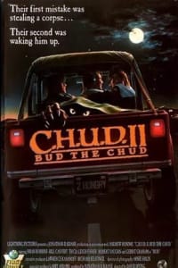 CHUD II Bud the Chud