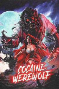 Cocaine Werewolf