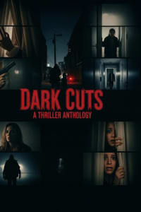 Dark Cuts: A Thriller Anthology