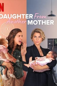 Daughter from Another Mother - Season 1