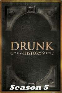 Drunk History - Season 5