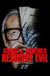 George A Romero's Resident Evil