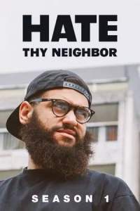 Hate Thy Neighbor (2017) - Season 01