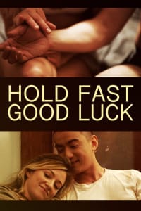 Hold Fast, Good Luck - IMDb
