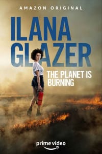Ilana Glazer: The Planet Is Burning