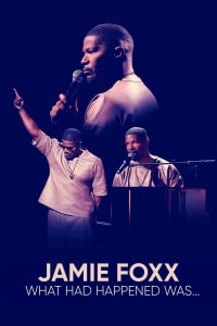 Jamie Foxx: What Had Happened Was