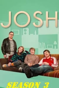 Josh - Season 03
