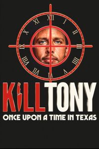 Kill Tony: Once Upon a Time in Texas