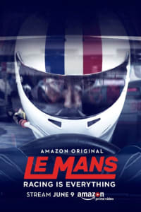 Le Mans: Racing Is Everything - Season 1
